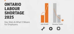 Featured image for blog post: Ontario Labour Shortage 2025: Key Stats & What It Means for Employers